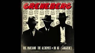 Roc Marciano &amp; Gangrene - Greneberg Full EP