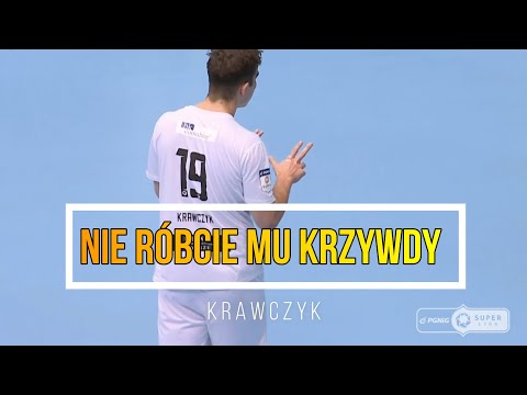 SUPERLIGA:  Nie róbcie mu krzywdy - KRAWCZYK!