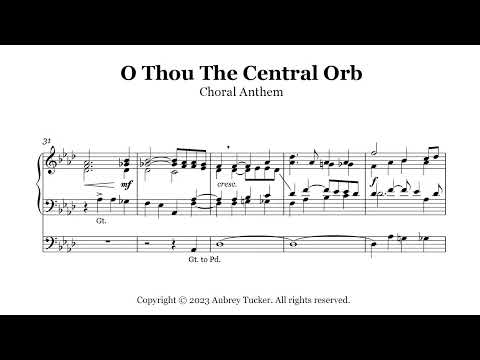 Organ: O Thou The Central Orb (Choral Anthem) - Charles Wood