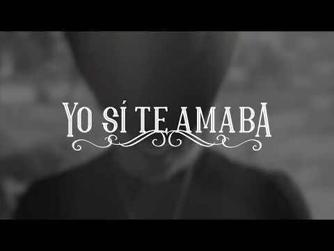 Liban Garza - Yo Si Te Amaba (Vídeo Lyric)