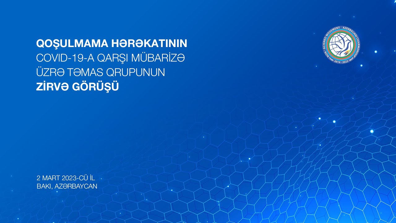 Bakıda Qoşulmama Hərəkatının Zirvə görüşü keçirilib VİDEO