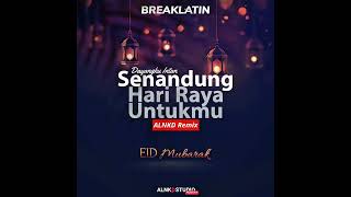 Download lagu DJ Senandung Hari Raya (ALNKD Remix) BreakLatin mp3