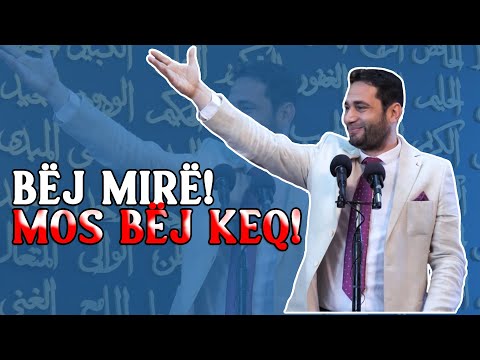 Bej mire! Nese nuk ben mire, te pakten mos bej keq!