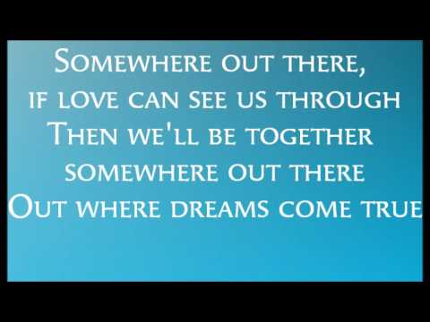 Somewhere Out There Lyrics