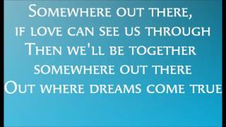 Somewhere Out There Lyrics