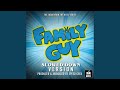Family Guy Main Theme From Family Guy Slowed Down