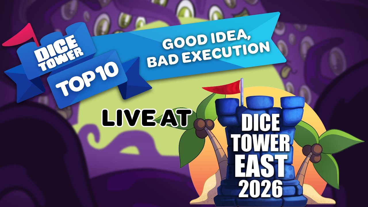 Top Ten Good Ideas with Terrible Execution - Live From Dice Tower East 2026