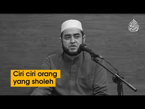 Ciri Orang Yang Shaleh | Achmad Alhabsyi