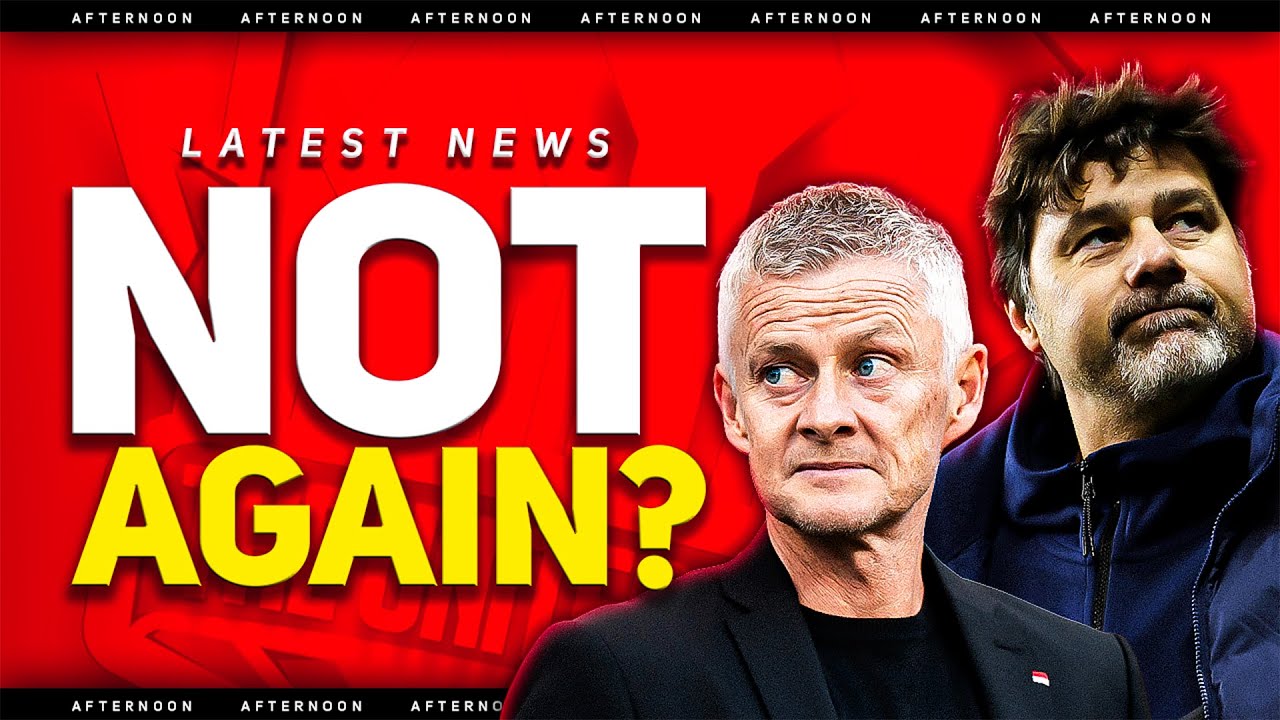 Tuchel or Poch! Ole Back! Man Utd Transfer News