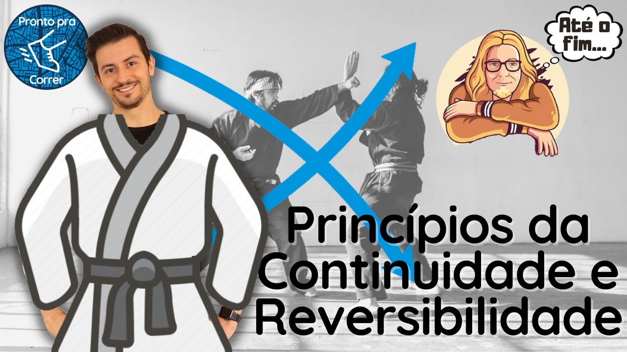 Princípios da continuidade e da reversibilidade | Série Princípios do Treinamento