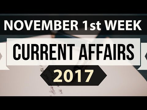 (English) November 2017 current affairs MCQ 1st Week Part 1 - IBPS PO / SSC CGL / UPSC / RBI Grade B