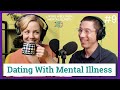 Our Experience Dating With Mental Illness