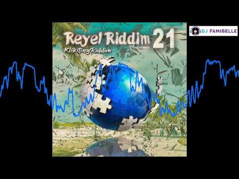 Réyèl Riddim Vol.21 (Klikiting Riddim) MEGAMIX