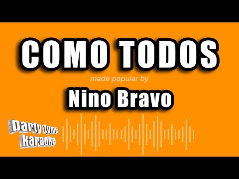 Nino Bravo - Como Todos (Versión Karaoke)