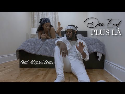 Dee End - Plus là (Feat. Mozart Louis) *Clip Officiel*