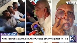 Old Muslim Man Assaulted After Accused of Carrying Beef on Train