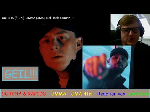 Richtig krass! - GOTCHA & RAPIDO - JMMA - JMA 4tel - Reaction von Lord Cario