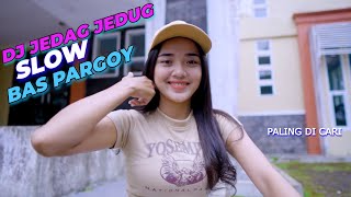 Download lagu DJ SLOW JEDAG JEDUG NEVER BE ALONE BAS PARGOY mp3