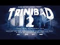 TriniBad Part 2 100% Trini Dancehall Mix