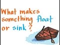 Buoyancy What Makes Something Float Or Sink