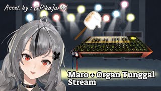[Music Time] Maro + Last Organ Tunggal Stream [NIJISANJI]