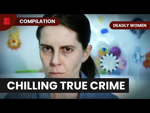 Mothers Who Kill | Deadly Women | True Crime