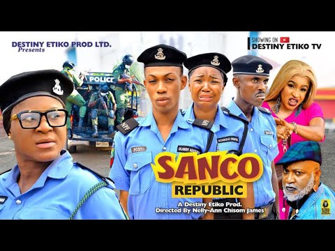 SANCO REPUBLIC FULL MOVIE DESTINY ETIKO JAMES BROWN EKEN UMENWA 2023 Latest Nigerian Nollywood Movie
