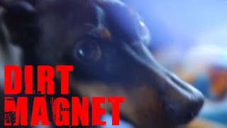 Dirt Magnet OFFICIAL VIDEO