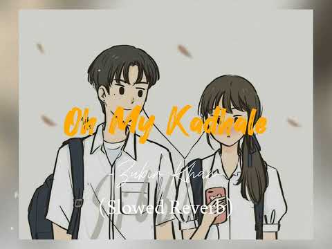 Oh My Kadhale (OMK) - Zubir Khan (Slowed + Reverb)