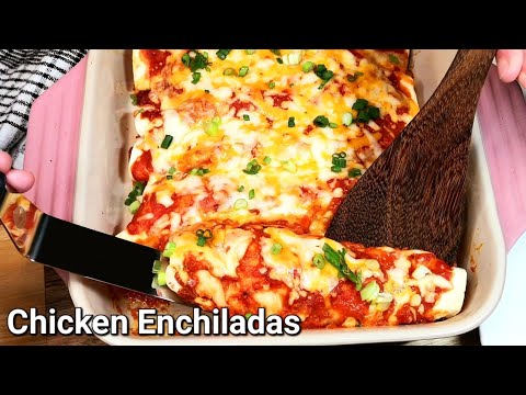 Chicken Enchiladas / Enchilada sauce Recipe
