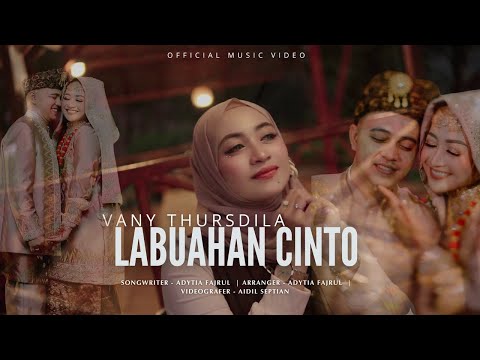 Vany Thursdila - Labuahan Cinto (Official Music Video)