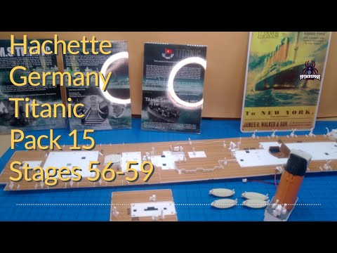 HACHETTE Germany  build the TITANIC Pack 15 Stages 56-59