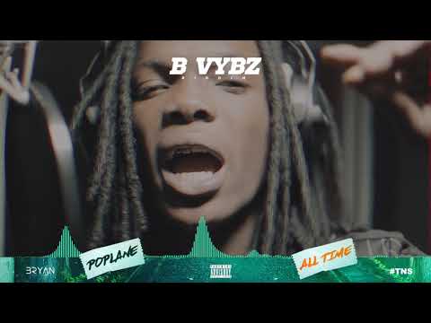 POPLANE - ALL TIME (B VYBZ RIDDIM)