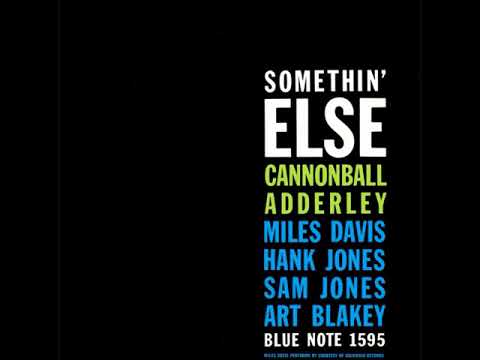 Cannonball Adderley  - Somethin' Else ( Full Album )