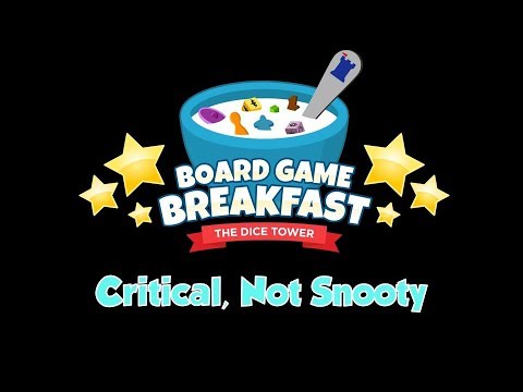 Board Game Breakfast - Critical, Not Snooty