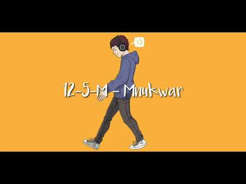 12-5-M - ( Mnukwar ) - Video Lirik