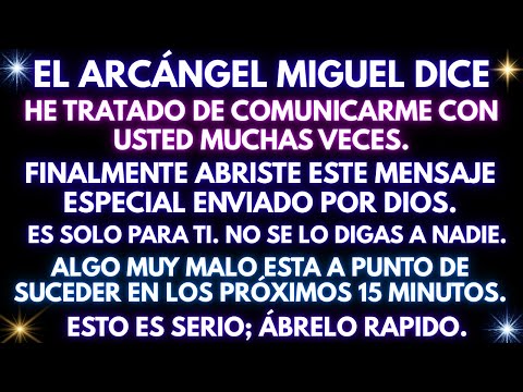 ✨Arcángel Miguel Dice: ¡Finalmente! Abriste Este Mensaje Especial Enviado Por Dios—¡Es Solo Para Ti!