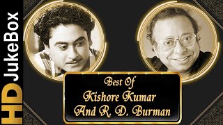 Best of Kishore Kumar And R.D Burman | Evergreen Hindi Songs Collection | Romantic Love Songs