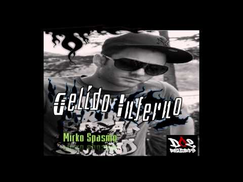 Gelido Inferno - Mirko Spasmo - luce nel suono feat. Il Crisa