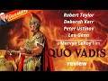 QUO VADIS 1951 Dir Mervyn LeRoy CINEMIN Movie Review