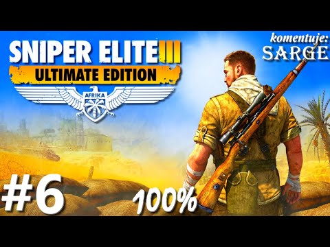 Zagrajmy w Sniper Elite 3: Afrika PL (100%) odc. 6 - Zaginiona notatka