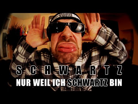 Schwartz - Nur weil ich Schwartz bin?! (Official Music Video)