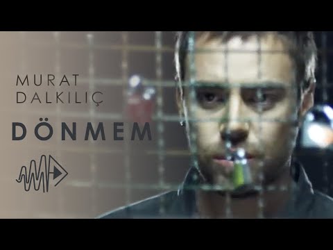 Dönmem - Murat Dalkılıç
