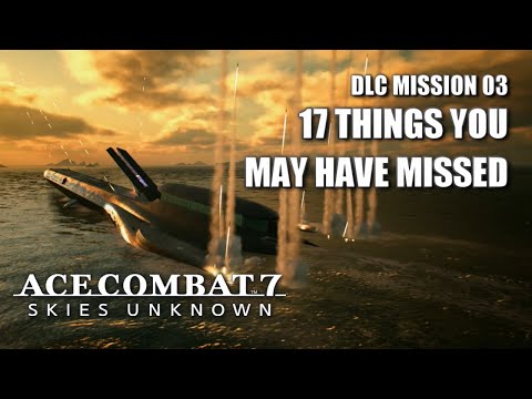Things you may have missed in "Ten Million Relief Plan" - Ace Combat 7: Skies Unknown DLC