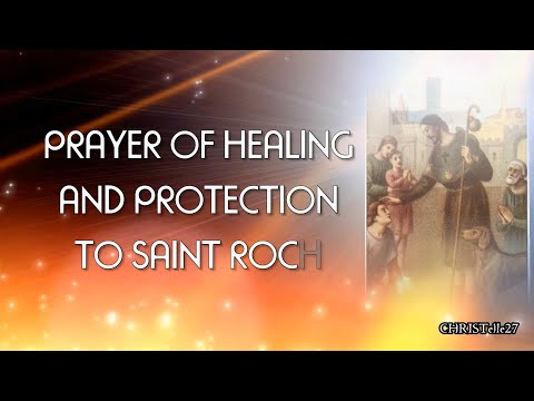 Prayers to St. Roch : For Healing and Protection