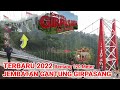 WISATA GIRPASANG TEGALMULYO KEMALANG KLATEN VIRAL JEMBATAN GANTUNG GIRPASANG KLATEN TERBARU 2022