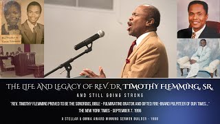 A Documentary on The Life And Legacy of Rev. Timothy Flemming, Sr.: Still Going Strong