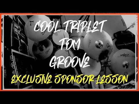 Cool Triplet Tom Groove - THIS WEEK'S SPONSOR LESSON
