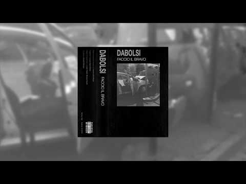 DABOLSI - FACCIO IL BRAVO - (Prod. Jacob Lethal Beats)