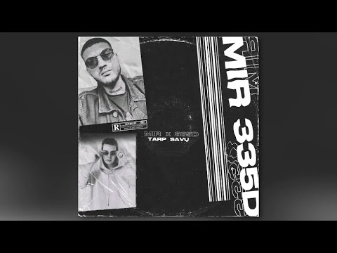 M I R feat. 335d - Tarp Savų (prod. by augiz)